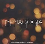 ���y�N�ǌ��uHYPNAGOGIA�`�q�v�i�S�M�A�`�v