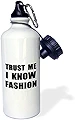 ローズWB 195604 _ 1 " Trust Me I Know fashion-fun Fashionista and Designer humor-funny"スポーツウォーターボトル、21オンス、ホワイト
