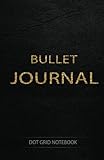 Bullet Journal Dot Grid Notebook: Dotted Notebook and Planner: Dot Grid Journal Perfect for Calligraphy, Bullet Journaling.