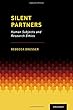 Silent Partners: Human Subjects and Research Ethics
