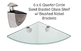 TroySys Quarter Circle Sand Blasted Glass Shelf with Brushed Nickel Brackets [並行輸入品]