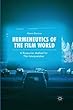 Hermeneutics of the Film World: A Ricœurian Method for Film Interpretation