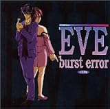 EVE burst error �����Y�ҁ�CD�h���}��