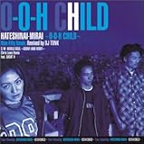 �ʂĂ��Ȃ������`O-O-H CHILD�`