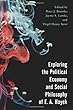 Exploring the Political Economy and Social Philosophy of F. A. Hayek (Economy, Polity, and Society)