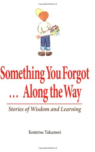Something You Forgot...Along the Way: Stories of Wisdom and Learningの表紙