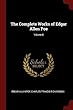 The Complete Works of Edgar Allen Poe; Volume 8