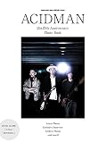 ACIDMAN 25 & 20th Anniversary Photo Book (シンコー・ミュージックMOOK)