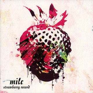 milc | strawberry record | オリコンニュース（ORICON NEWS）