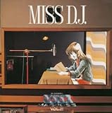 �u������v�ǃ}�N���X�v�}�N���XVol.III MISS D.J.