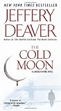 The Cold Moon: A Lincoln Rhyme Novel by suke