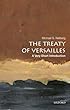 The Treaty of Versailles: A Very Short Introduction (Very Short Introductions)