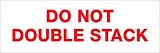 Tape Logic T902P186PK Pre-Printed Carton Sealing Tape, Legend "Do Not Double Stack...", 110 yds Leng