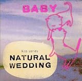 �i�`�������E�E�G�f�B���O�EKISS�`�x�C�r�[