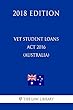 VET Student Loans Act 2016 (Australia) (2018 Edition) (English Edition)