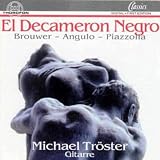 Brouwer/Angulo/Piazzolla: EL DECAMERON NEGRO