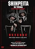 SHINPEITA�~DJ YUTAKA REVENGE -ONE MAN SHOW-