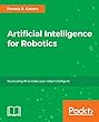 Artificial Intelligence for Robotics