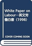 White Paper on Labour 1998