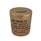 ジョブFill Yourポケット。Adventures Fill You Soul Golden Money Bank