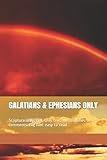 GALATIANS & EPHESIANS ONLY: Scripture only, YLT, only text, no headlines or comments. Big font easy to read