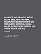 Voyages and Travels in the Years 1809, 1810 and 1811, Containing Observations on Gibraltar, Sardinia, Sicily, Malta, Scrigo and Turkey. [On Large Paper, CM.28.].