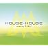 Various Artists「HOUSE × HOUSE」