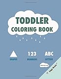 Toddler Coloring Book with Shapes, Numbers, and Letters: Medium Blue