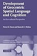 Development of Geocentric Spatial Language and Cognition: An Eco-cultural Perspective (Cambridge Studies in Cognitive and Perceptual Development)