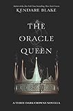 The Oracle Queen (Three Dark Crowns Novella)