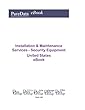Installation & Maintenance Services - Security Equipment United States: Market Sales in the United States (English Edition)