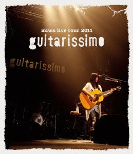 miwa live tour 2011guitarissimo 初回 新品 miwa live tour 2011 “guitarissimo” | miwa | オリコンニュース