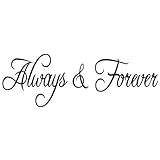 Always and Forever Bedroom Quote Decors Wall Saying Decals Quote for Home Wall Stickers Nursery Room