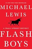 Flash Boys (A Wall Street Revolt)