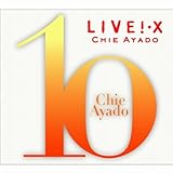 LIVE!*X �f�r���[10���N�L�O�c�A�[2007-08 FINAL Tokyo International Forum Hall A 3 days