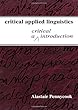 Critical Applied Linguistics: A Critical Introduction