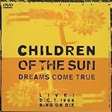 CHILDREN OF THE SUN LIVE! D.C.T. 1998 SING OR DIE [DVD]
