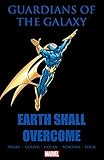 Guardians Of The Galaxy: Earth Shall Overcome