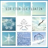 SIR-ETOK ICE FLOATIN�f