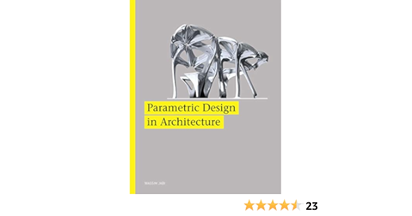 Amazon Parametric Design For Architecture Jabi Wassim Woodbury Robert Johnson Brian Drafting Presentation