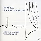 Brasilia: Sinfonia Da Alvorada