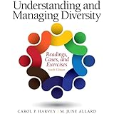 Understanding and Managing Diversity: Readings, Cases, and Exercises