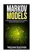 Markov Models Supervised and Unsupervised Machine Learning: Mastering Data Science & Python