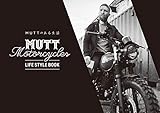 MUTT MOTORCYCLES LIFE STYLE BOOK