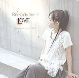 ｢Remedy for LOVE｣ / しほり