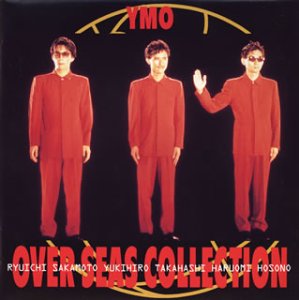 YMO OVERSEA'S COLLECTION | YELLOW MAGIC ORCHESTRA | オリコン