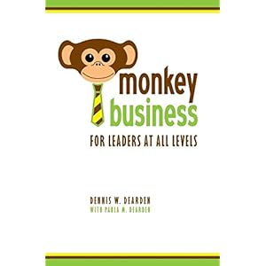 Monkey Business: For Leaders at All Levels