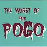 THE WORST OF THE POGO