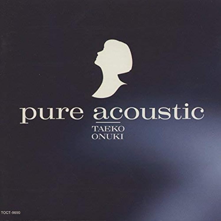 Amazon.co.jp: Pure Acoustic 2018 - 大貫妙子: ミュージック