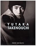 YUTAKA TAKENOUCHI―竹野内豊写真集